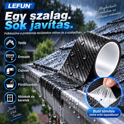 LEFUN® 💧 Extra erős, vízálló szalag – Karbon védőréteg + butil tömítés szivárgás és nedvesség ellen